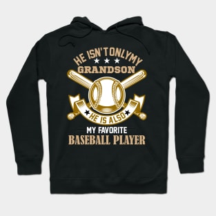grandson He's not only me grandson He's also my favorite baseball player Hoodie